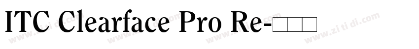 ITC Clearface Pro Re字体转换